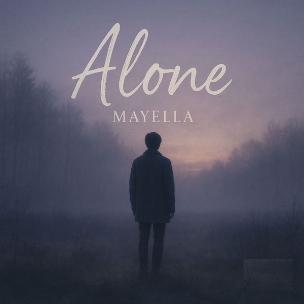 MAYELLA - Alone