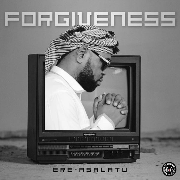 Ere-Asalatu - Forgiveness Ere-Asalatu - Forgiveness