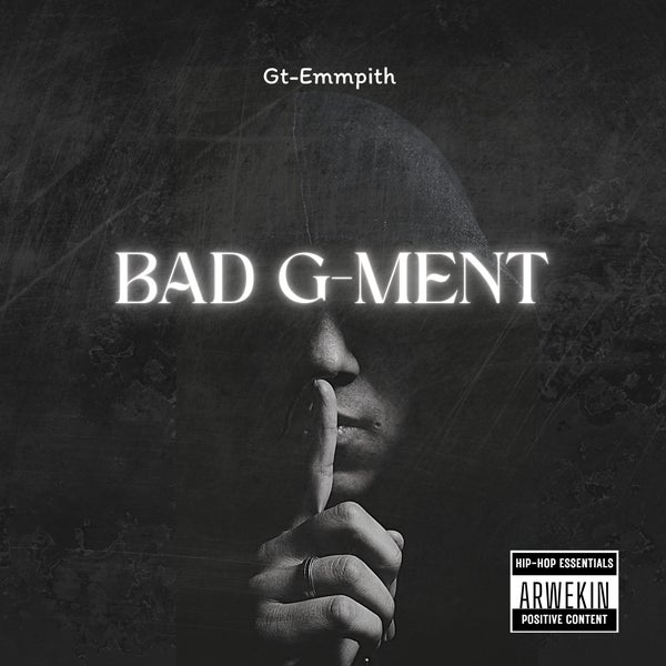 Gt-Emmpith - BAD G-MENT