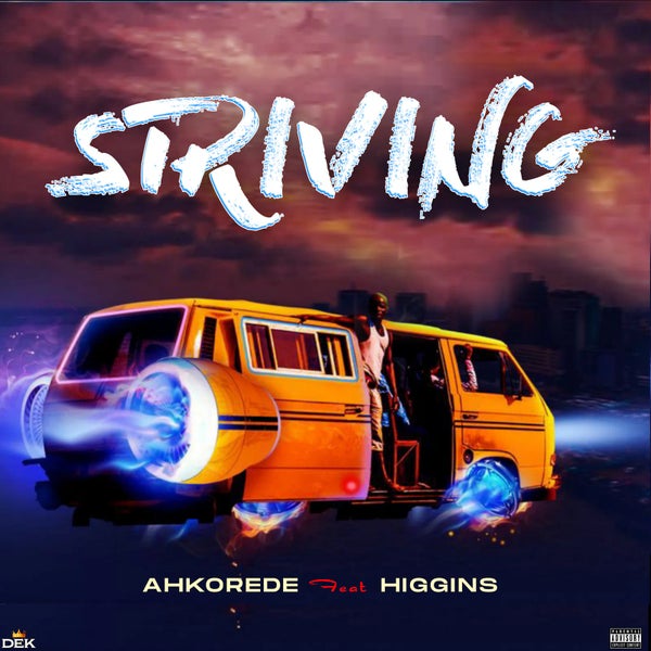 AHKOREDE - Striving AHKOREDE - Striving