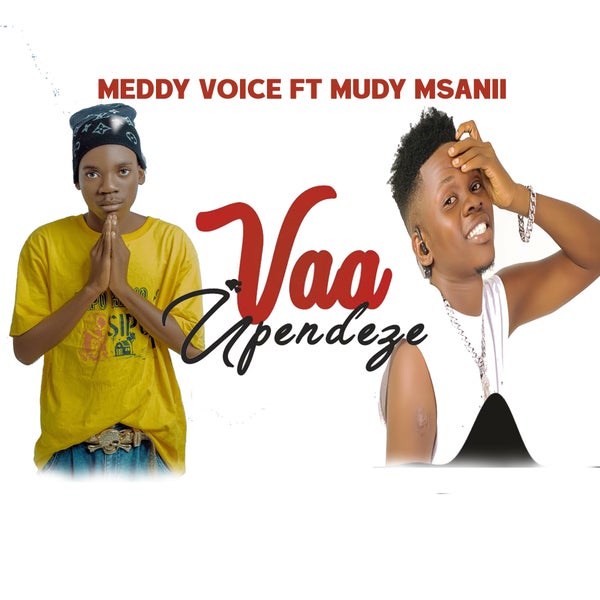 Meddy Voice - Vaa Upendeze Meddy Voice - Vaa Upendeze