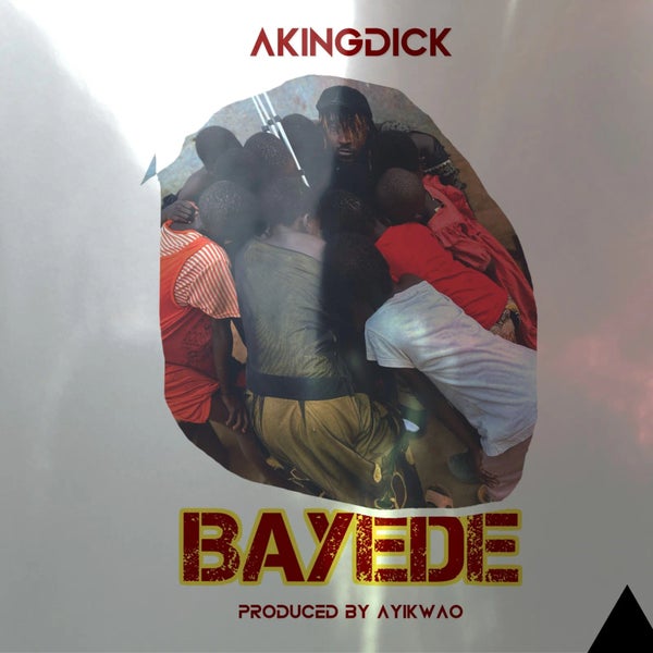 AKINGDICK - Bayede AKINGDICK - Bayede