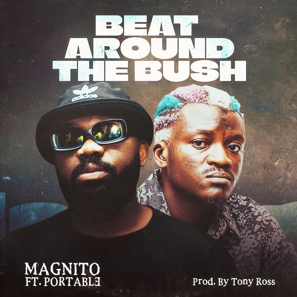 Magnito - Beat Around the Bush Magnito - Beat Around the Bush