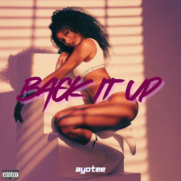 AYOTEE - Back it Up AYOTEE - Back it Up