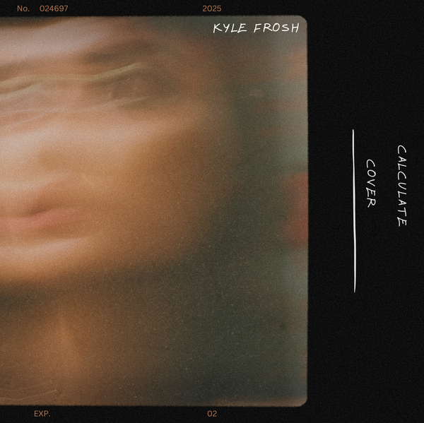 kyle Frosh - Calculate