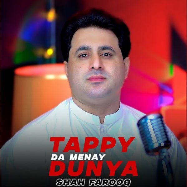 Shah Farooq - Tappy Da Menay Dunya Shah Farooq - Tappy Da Menay Dunya