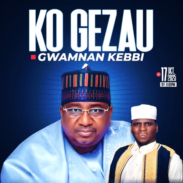 Dauda Kahutu Rarara - KO GEZAU GWAMNAN KEBBI Dauda Kahutu Rarara - KO GEZAU GWAMNAN KEBBI