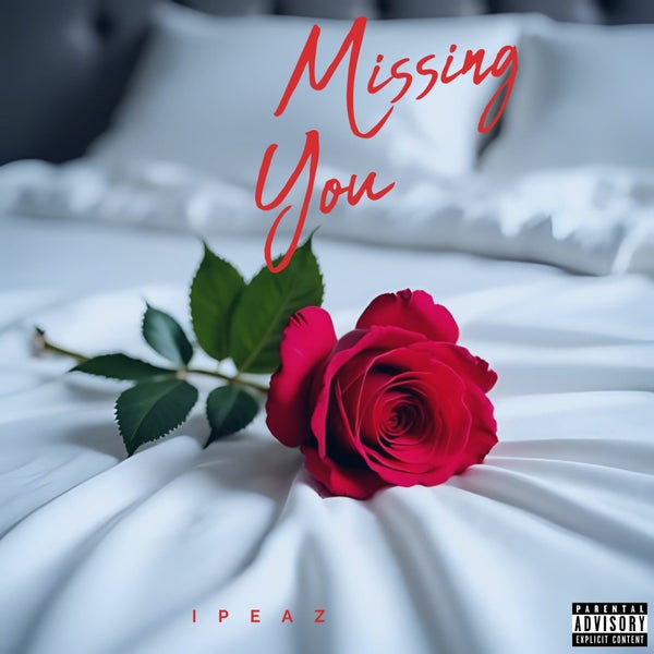 ipeaz - Missing you ipeaz - Missing you