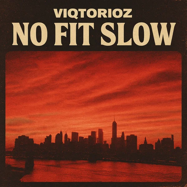 Viqtorioz - No Fit Slow Viqtorioz - No Fit Slow