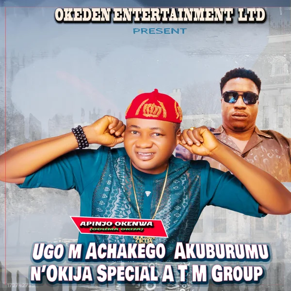 Apinjo Okenwa Oduma Okija - Ugom Achakego Akuburumu N'Okija Special
