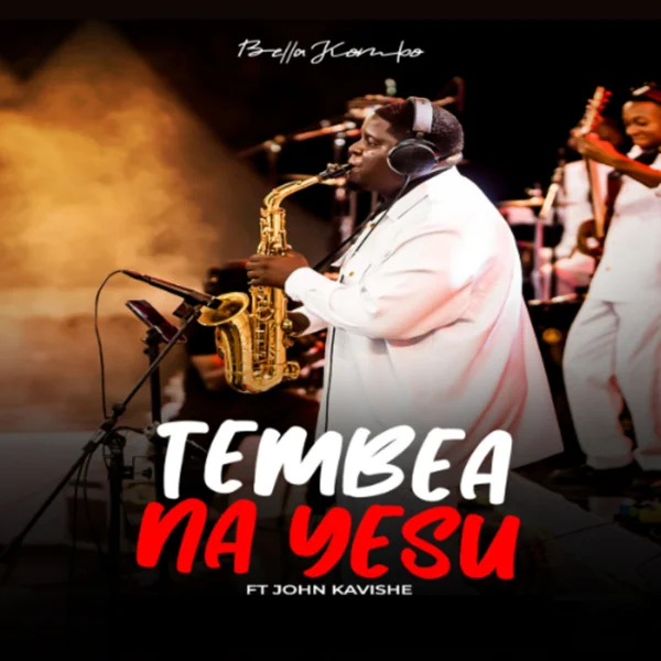 Bella Kombo - Tembea Na Yesu Bella Kombo - Tembea Na Yesu