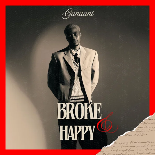Ganaani - Broke And Happy Ganaani - Broke And Happy