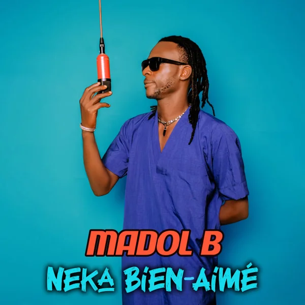 Madol B - Neka Bien-Aimé
