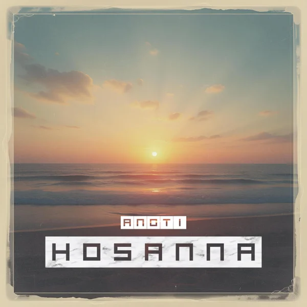 Anoti - Hosanna