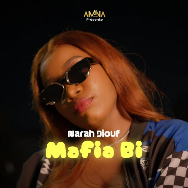 Narah Diouf - Mafia Bi Narah Diouf - Mafia Bi