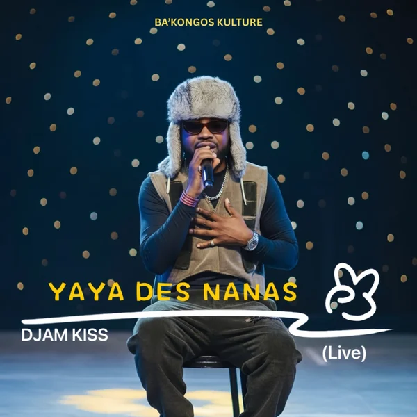 Djam Kiss - YAYA DES NANAS