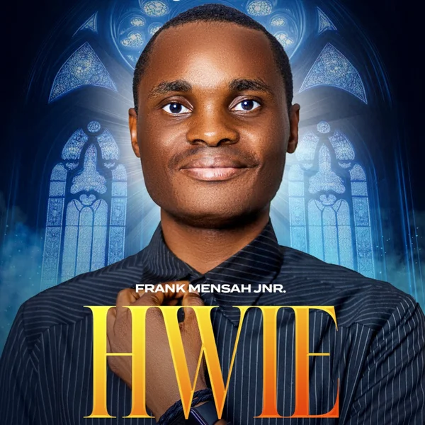 Frank mensah jnr - Hwie