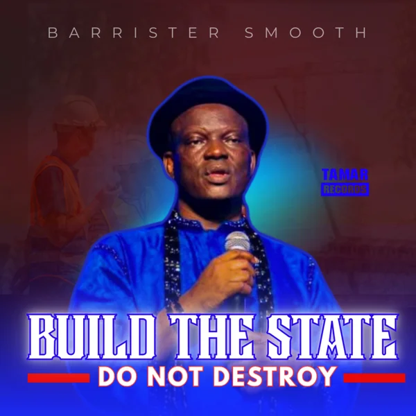 BARRISTER SMOOTH - BUILD THE STATE (DO NOT DESTROY)