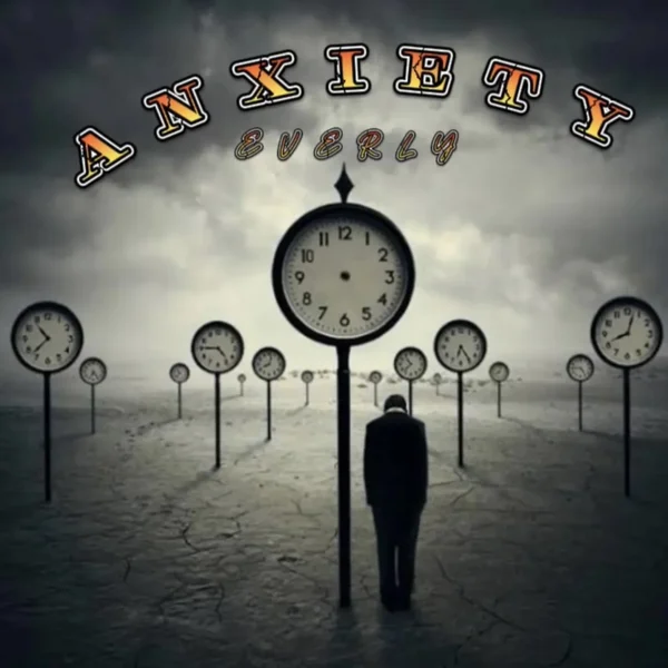 Everly - Anxiety