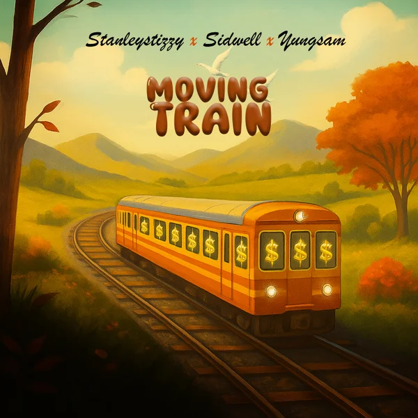 StanleyStizzy - Moving Train StanleyStizzy - Moving Train